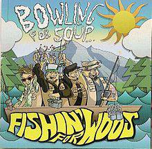 Bowling For Soup : Fishin' for Woos